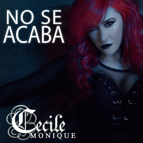 Cecile Monique : No Se Acaba